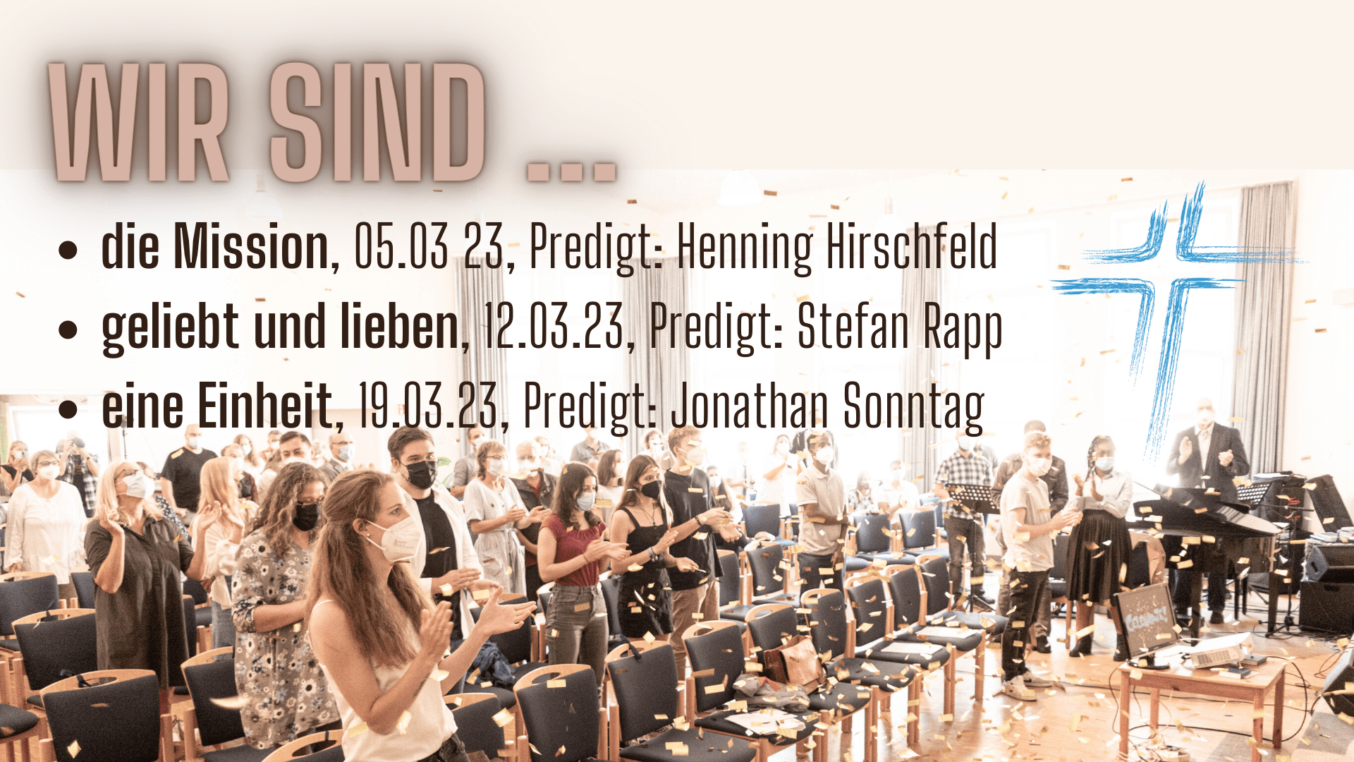 Predigtreihe Wir sind ...